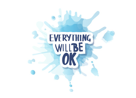 Everything will be ok handwritten sticker lettering with watercolor splash blot texture. Poster vector template with motivation quote.のイラスト素材