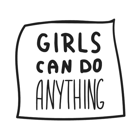 Girls can do anything quote isolated. Hand lettering with decoration. Feminist slogan. Vector illustration.のイラスト素材