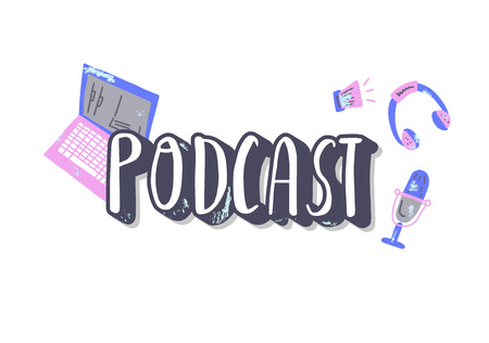 Podcast concept with handwritten lettering and decoration. Text and podcasts symbols isolated on white background. Vector color  illustration.のイラスト素材