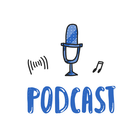 Podcast emblem with handwritten lettering and decoration. Text and symbols in doodle style isolated on white background. Vector conceptual illustration.のイラスト素材