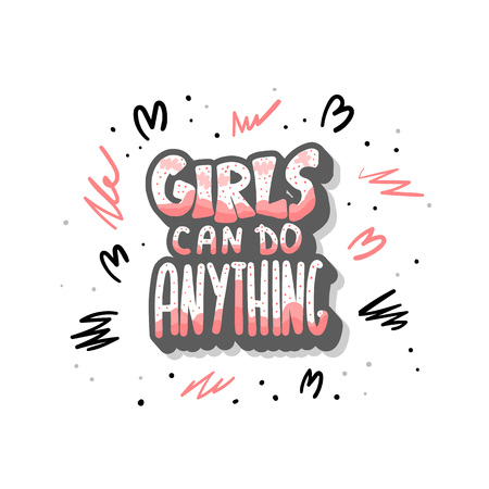 Girls can do anything quote isolated. Hand lettering with decoration. Feminist slogan. Vector illustration.のイラスト素材