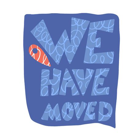 We have moved quote isolated. announcement about relocation. Vector color illustration.のイラスト素材