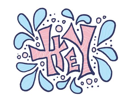 Hey stylized word. Lettering with decoration. Vector stylized text isolated.のイラスト素材