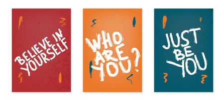 Who are you, Just be you, Believe in yourself posters templates set. Hand drawn quotes. Vector illustation.のイラスト素材