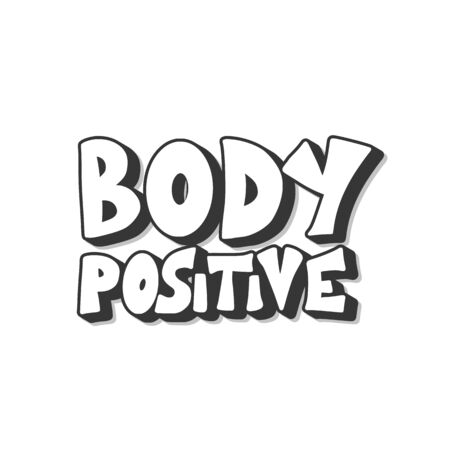 Body positive phrase. Motivational quote. Stylized lettering. Vector illustration.のイラスト素材