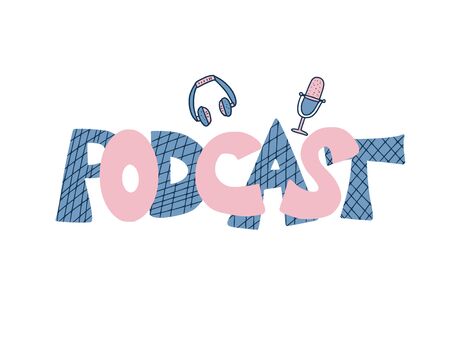 Podcast emblem. Hand drawn text. Studio microphone, headphones and lettering. Vector illustration.のイラスト素材