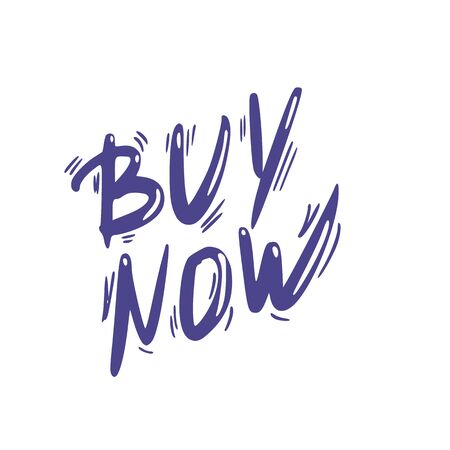 Buy now hand drawn quote. Text emblem. Stylized retail slogan isolated on white background. Vector illustration.のイラスト素材
