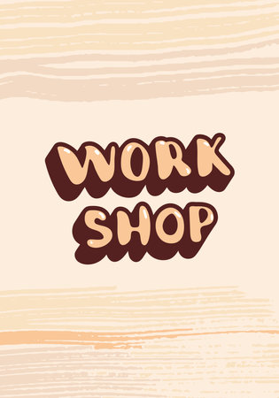 Workshop handwritten lettering banner. Template for educational event. Vector illustration.