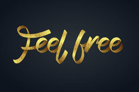 Gold glitter of feel free calligraphy hand lettering, vector art and illustration.のイラスト素材