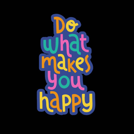 Do what makes you happy - hand drawn lettering.のイラスト素材