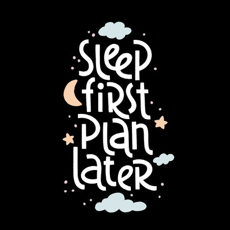 Sleep first plan later - vector slogan stylized typography.のイラスト素材
