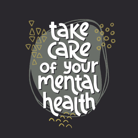 Take care of your mental health. Mental health slogan stylized typography.のイラスト素材