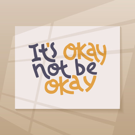 It s okay not be okay. Mental health slogan stylized typography.のイラスト素材