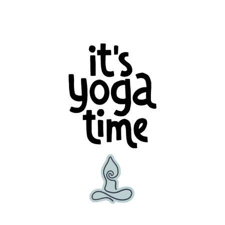 It s yoga time. Handwritten lettering positive self-talk inspirational quote.のイラスト素材