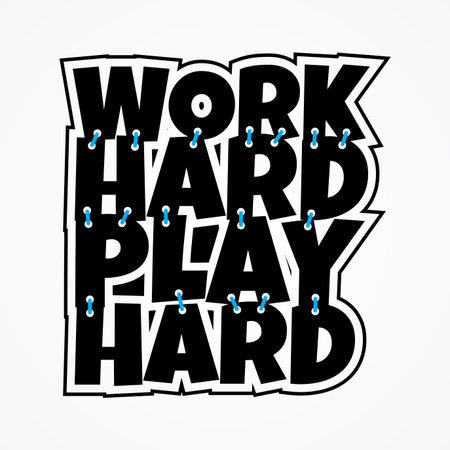 Work hard play hard shirt and apparel design with grunge effect and textured lettering.のイラスト素材