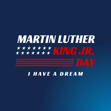 Martin luther king jr. day. With text i have a dream. American flag. MLK Banner of memorial day. Editable Vector illustration.のイラスト素材
