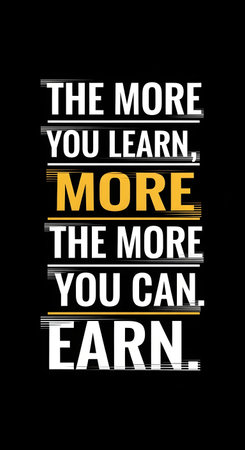 The more you learn, the more you can earn motivational quote posterの素材