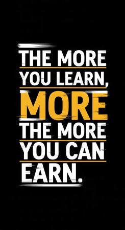 The more you learn, the more you can earn motivational quote designの素材