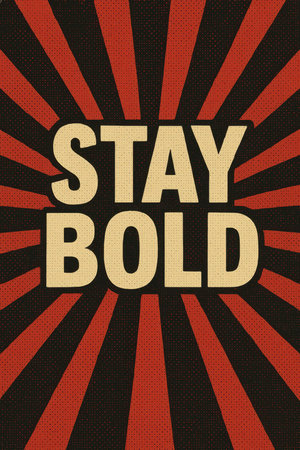 Vintage style motivational poster with bold typography on a dynamic red and black sunburst halftone background. Strong retro design symbolizing confidence, courage and determination.の素材