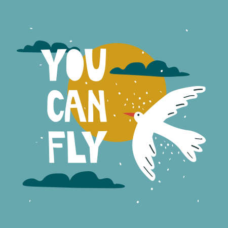 Hand drawn illustration with bird and lettering. Colorful cute background vector. You can fly, poster design. Backdrop with english text, seagull. Funny card, phraseのイラスト素材