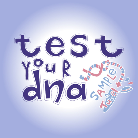 Test Your Dna slogan with a sample tube picture. Fine for medical sites, educational materials, medical services promotionsのイラスト素材
