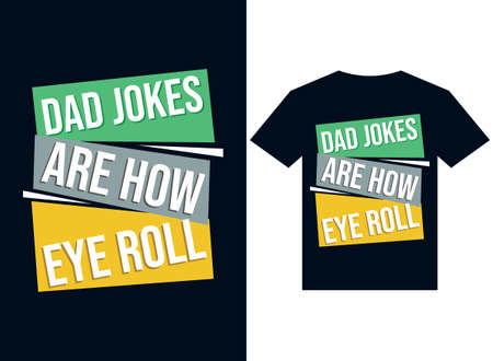 dad jokes about how eye roll t-shirt design typography vector illustration files for printingのイラスト素材