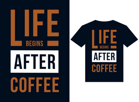 Life begins after coffee t-shirt design typography vector illustration files for printing readyのイラスト素材