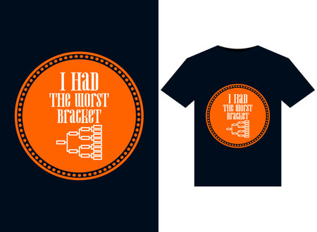 I had the worst Bracket illustrations for print-ready T-Shirts designのイラスト素材