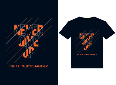 Never give up Multiple Sclerosis Awareness illustrations for print-ready T-Shirts designのイラスト素材