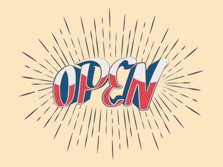 Vector lettering Open for a door sign in vintage rays. Retro Style Design