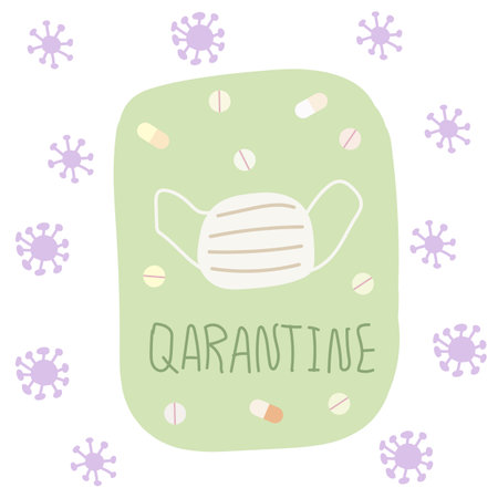 Cute quarantine theme vector illustration. Cool banner, poster, postcard, poster, cover, tag. Hand drawn illustration, mask, virus, bacteria, pills. Important topic of coronavirusのイラスト素材