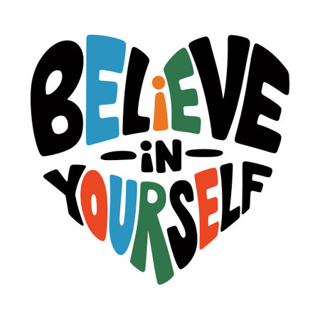The image is a heart with the words "believe in yourself" written in a colorful fontのイラスト素材