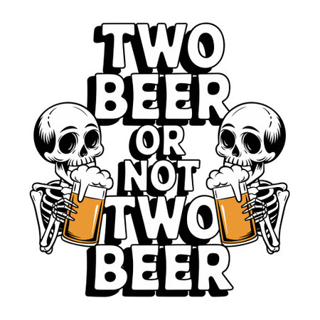 Two skeletons holding beer or not beer, vector print illustration, funny sublimationのイラスト素材