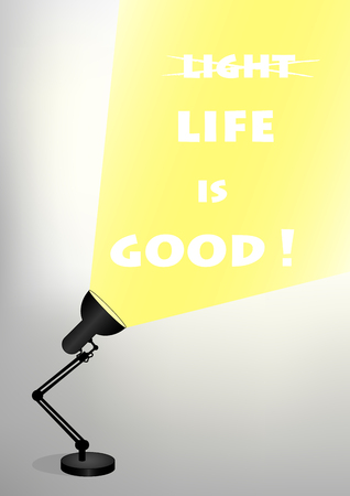 black table lamp shines up. In the light of the lamp text Life is good, verticalのイラスト素材