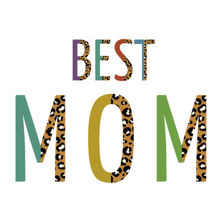 Best mom inspirational quote. Leopard half letters Mom t-shirt design print. Happy Mothers Day lettering.のイラスト素材