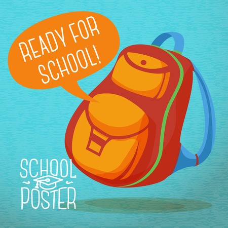 Cute education poster - backpack, with speech bubble and slogan -Ready for school-, or sample text place  Vector のイラスト素材