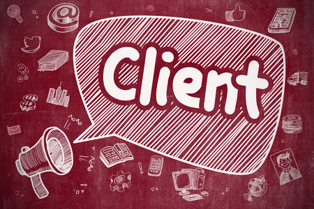Shouting Loudspeaker with Phrase Client on Speech Bubble. Cartoon Illustration. Business Concept. Client on Speech Bubble. Hand Drawn Illustration of Yelling Loudspeaker. Advertising Concept.の写真素材