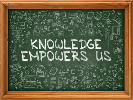 Knowledge Empowers Us - Hand Drawn on Green Chalkboard with Doodle Icons Around. Modern Illustration with Doodle Design Style.の写真素材