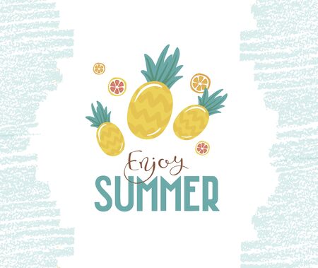 Summer banner with the text "Enjoy the summer", pineapples and orange slices. Colored flat vector illustration on white background with chalk marks. Poster or postcard for summer vacation.のイラスト素材
