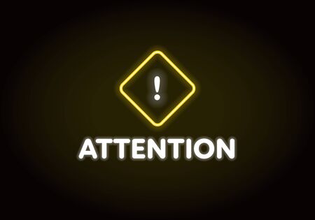 Vector neon light attention banner template. Glowing yellow icon with exclamation point and white text isolated on black background with glow. Design element for sale, survey, promo, important infoのイラスト素材