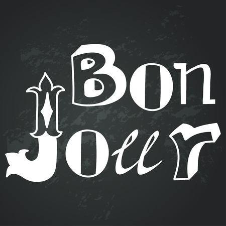 Creative graphic message made of different hand drawn letters. Hand drawn lettering Bonjour on chalkboard background.のイラスト素材