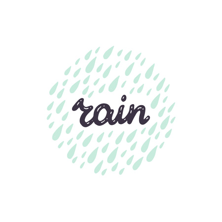 Rain hand lettering inscription. Hand drawn word and rain drops. Round spring concept made in vector. Modern lettering for apparel design, t-shirt, cards or social media.のイラスト素材