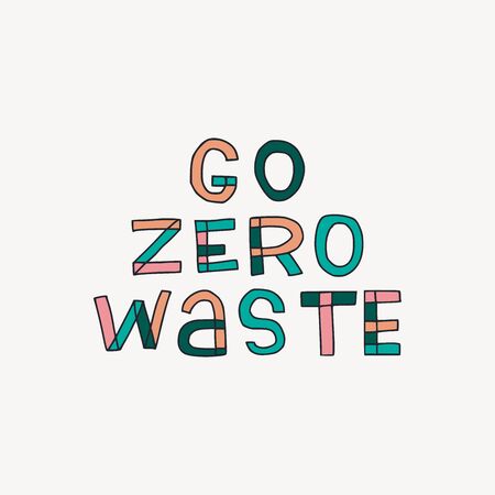 Hand drawn lettering Go Zero Waste painted in multiple colours. Freehand text drawing about ecological mindset. Eco friendly expression typographic style with outlined letters. Vector illustrationのイラスト素材