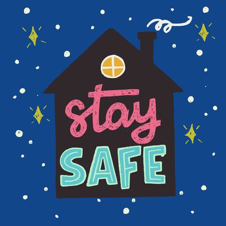 Stay Safe hand lettering inscription in house silhouette for stay home campaign. Protect from Covid-19 epidemic. Self-isolation, quarantine phrase for social media, blog, network, hashtag, card, printのイラスト素材