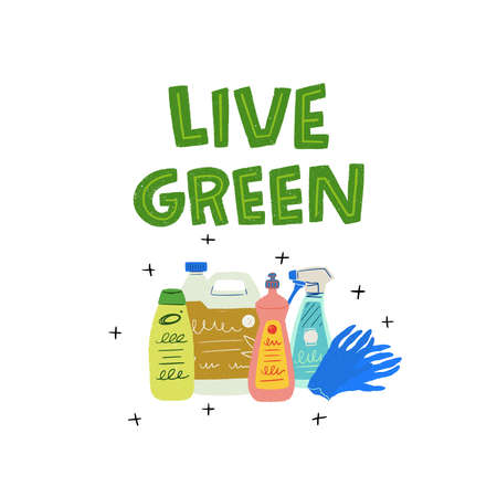 Live Green lettering slogan and hand drawn house cleaning products. Eco friendly message with decorative elements. Typographic phase calling for protect nature with reuse, reduce and recycle lifestyleのイラスト素材