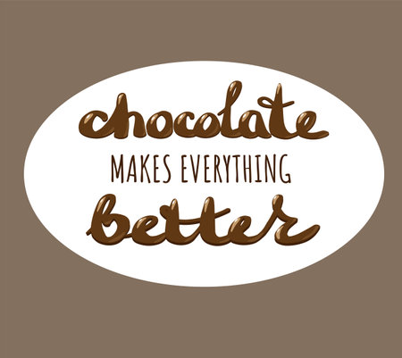 Chocolate hand lettering quote. Vector design elements for t-shirt, bag, poster, card, sticker and menuのイラスト素材