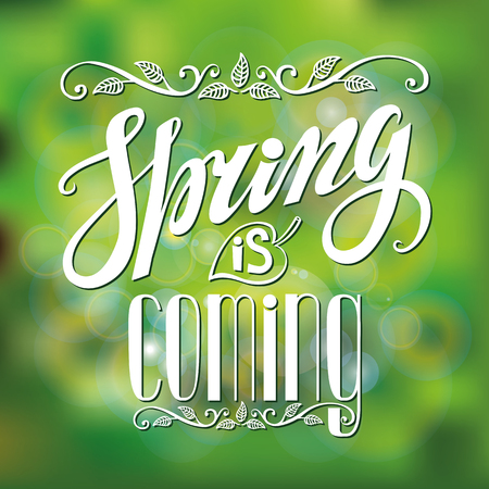 Spring design,Handwriting lettering,quotes.Vintage vector Spring is coming green blurred background.Spring season,springtime wallpaper,text.Vector calligraphic.Web and art.Retro Illustration.Squareのイラスト素材