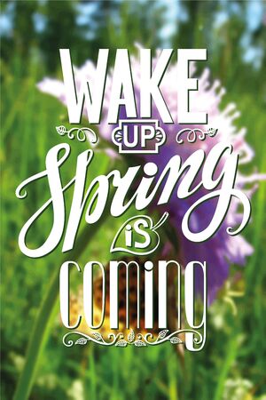 Spring design,Handwriting lettering,quotes.Vector Wake up Spring is coming.Flower,nature blurred background.Spring day season,springtime wallpaper,text.Web and art, calligraphic Retro Illustration.Verticalのイラスト素材