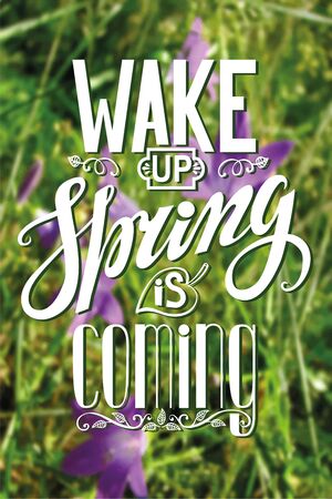 Spring design,Handwriting lettering,quotes.Vector Wake up Spring is coming.Flower,nature blurred background.Spring day season,springtime wallpaper,text.Web and art, calligraphic Retro Illustration.Verticalのイラスト素材