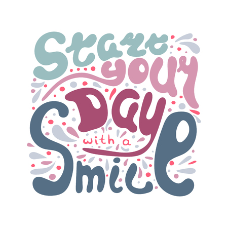 Hand-written lettering Start your day with a smile. Colorful vector illustration. のイラスト素材